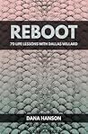 Reboot: 70 Life Lessons with Dallas Willard