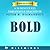 Summary, Key Takeaways & Analysis of Bold by Peter H. Diamandis