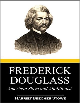 Frederick Douglas: American Slave and Abolitionist (1868)
