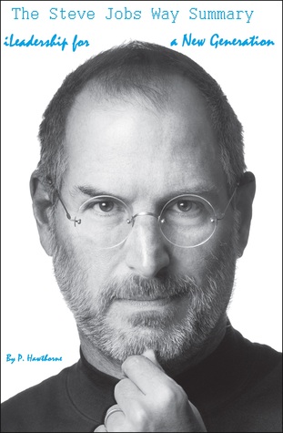 The Steve Jobs Way Summary