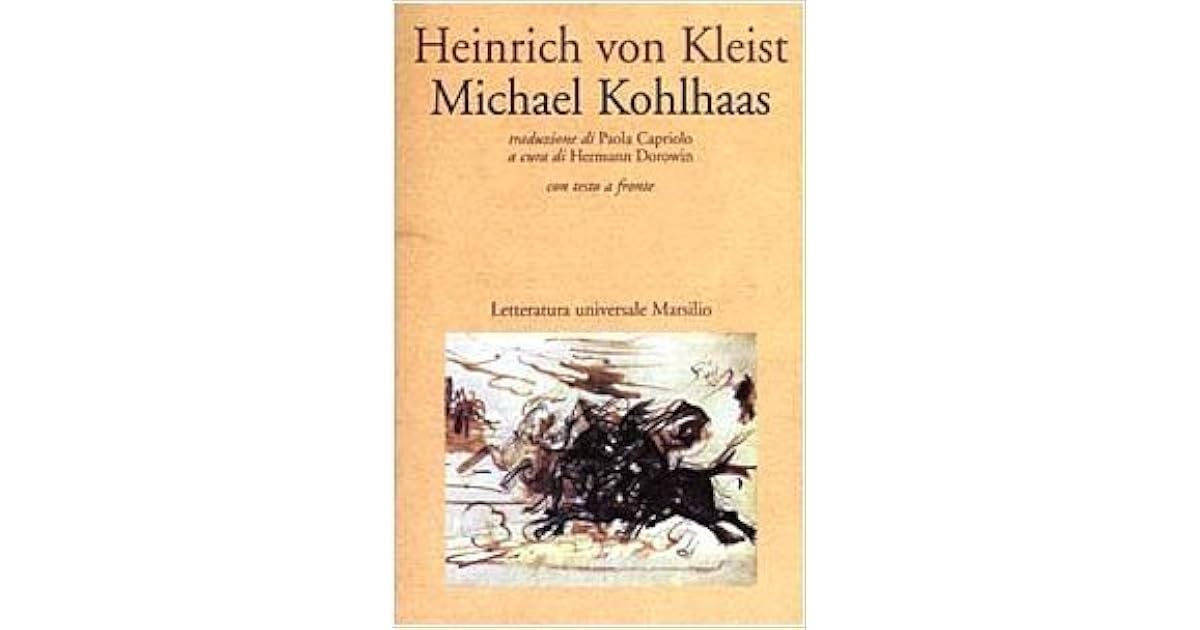 Michael Kohlhaas Heinrich Von Kleist www.goodreads.com