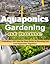 Aquaponic Gardening At Home: Including a Do It Yourself Step By Step Guide to Raising Vegetables and Fish Together!