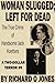 Woman Slugged; Left for Dead: The True Crime of Handsome Jack Koetters (A Two-Dollar Terror Book 9)