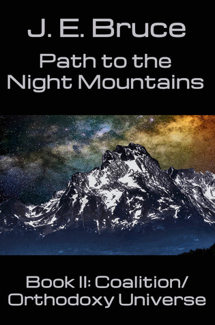 Path to the Night Mountains (Coalition/Orthodoxy Universe #2)