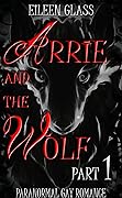 Arrie and the Wolf: Part 1