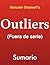 Outliers sumario (Español) (Spanish Edition)