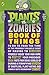 Plants vs. Zombies: Book of Things (to Do to Pass the Time in the Probably Unlikely Event of Having to Barricade Yourself Inside Your Own Home During ... and Frankly Quite Inconvenient Zombies)