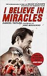 I Believe In Miracles: The Remarkable Story of Brian Clough's European Cup-Winning Team