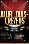 Julia Louis-Dreyfus Unauthorized & Uncensored (All Ages Deluxe Edition with Videos)