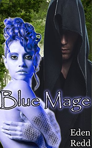 Blue Mage (Blue Mage #1)