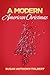 A Modern American Christmas by Susan Anthony-Tolbert