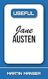Useful Jane Austen (Useful Reference Library Book 6)