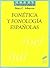 Fonética y fonología españolas (Letras universitarias nº 33) (Spanish Edition)