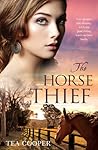 The Horse Thief by Tea Cooper