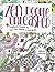 Zen Doodle Unleashed: Freeform Tangle Art You Can Draw and Color