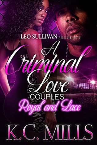 A Criminal Love Couples : Royal & Lace (Kindle Edition)