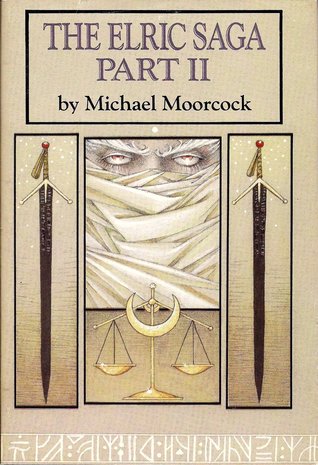 The Elric Saga Part II (Elric Saga, #4-6)