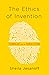 The Ethics of Invention: Te...
