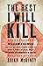 The Rest I Will Kill: Willi...