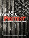 Of Poetry and Protest by Philip Cushway