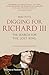 Digging for Richard III: The Search for the Lost King