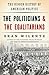 The Politicians and the Egalitarians: The Hidden History of American Politics