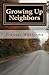 Growing Up Neighbors