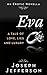 Eva: A Tale of Love, Lies, and Luxury