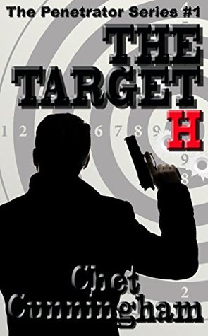 The Target H (The Penetrator, #1)