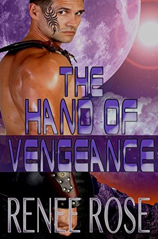 The Hand of Vengeance: Alien Planet Warrior Romance (Kindle Edition)