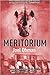 Meritorium (Meritropolis, #2)