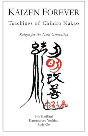 Kaizen Forever: Teachings of Chihiro Nakao (Paperback)
