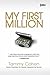 My First Millions: Enam Belas Kisah Nyata Tentang Cara Para Pebisnis Sukses Inggris Mengumpulkan Kekayaan Mereka