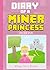 Diary of a Miner Princess: On The Run: An Arthurian Fantasy Love Story for Minecraft Kids(Unofficial) (Diary Wimpy Book 8)