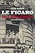 Le Figaro: Deux siècles d'histoire (Hors Collection) (French Edition)