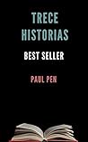 Trece historias by Paul Pen