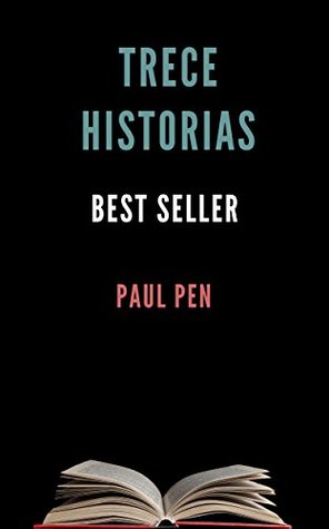 Portada de Trece historias: Best seller, de Paul Pen