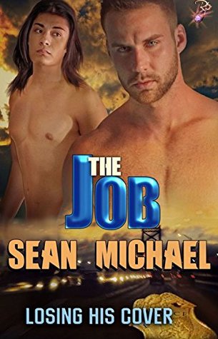 The Job (Losing His Cover, #1)