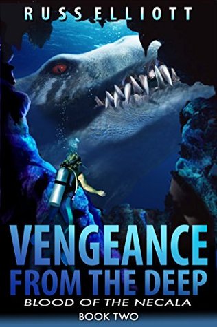 Blood of the Necala (Vengeance from the Deep #2)