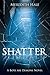 Shatter