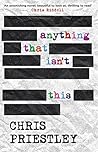 Anything That Isn't This by Chris Priestley