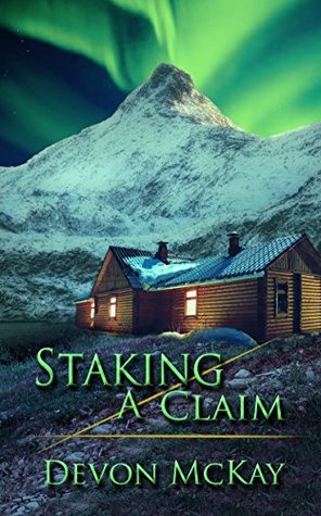 Staking a Claim (Kindle Edition)