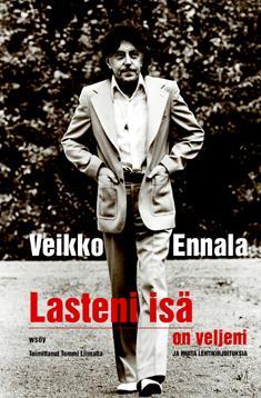 Lasteni isä on veljeni ja muita lehtikirjoituksia (Hardcover)