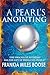 A Pearl's Anointing: The Process of Agitation has the gift of producing Pearls