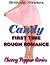 EROTICA: Candy Takes A Ride, First Time Rough Romance ( BBW Taboo Older Man Younger Woman Romance ) (Brat First Time)