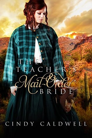 The Teacher's Mail Order Bride (Wild West Frontier Brides #4)