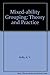 Mixed-ability grouping: Theory and practice