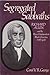Segregated Sabbaths: Richard Allen and the Emergence of Independent Black Churches, 1760-1840