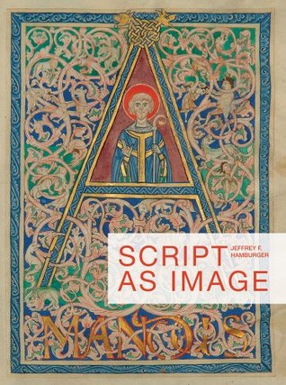 Script as Image (Corpus of Illuminated Manuscripts)