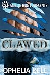 Clawed by Ophelia Bell